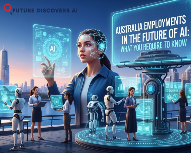 Australia Employments in the Future of AI: What You Require to Know