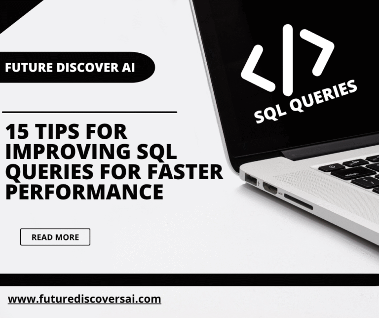 15 Tips For Improving SQL Queries For Faster Performance
